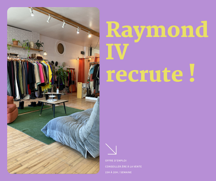 RAYMOND IV RECRUTE !